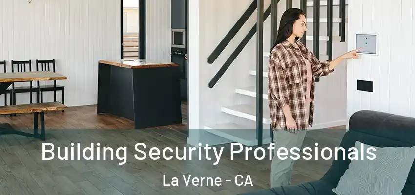  Building Security Professionals La Verne - CA