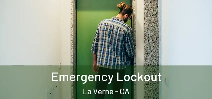  Emergency Lockout La Verne - CA