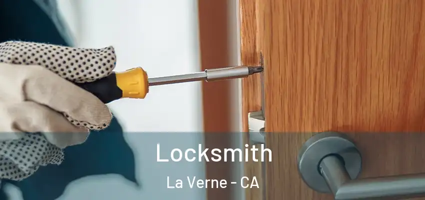  Locksmith La Verne - CA