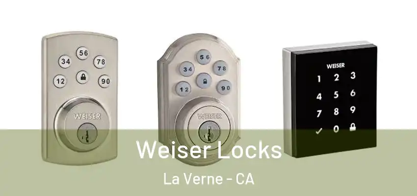  Weiser Locks La Verne - CA